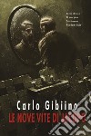 Le nove vite di Jacopo libro di Gibiino Carlo