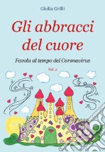 Gli abbracci del cuore libro