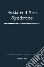 Battered men syndrome. Il lato nascosto della violenza di genere