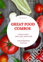 Great food combos. Best diet tips ever-Intermittent fasting libro