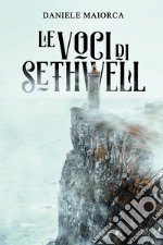 Le voci di Sethwell