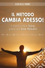 Il Metodo Cambia adesso! libro