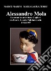 Alessandro Mola. La ceramica artistica a Cagliari tra Essevi, Lenci e Folklore sardo 1934-1957 libro di Marini Marco Ferru Maria Laura