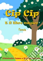 Cip Cip e il libro magico libro