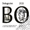 BolognArt 2021. La scoperta di Bologna attraverso le sue antiche stampe continua libro