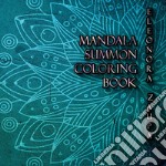 Mandala Summon. Coloring book libro