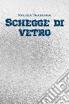 Schegge di vetro libro