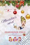Massilia's Carol. Condominio Italia. La serie libro