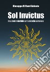 Sol Invictus libro di Al Rami Galeota Giuseppe