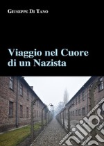 Viaggio nel cuore di un nazista libro