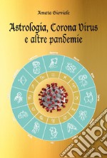 Astrologia, Corona virus e altre pandemie