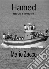 Hamed «la fortuna di nascere nero» libro di Zacco Mario