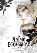 Anime coraggiose. Colouring book