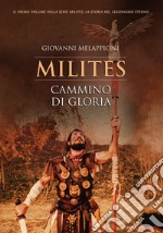 Cammino di gloria. Milites libro