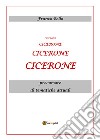 Cicerone, precursore di tematiche attuali libro di Bello Franco