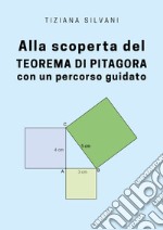 Alla scoperta del teorema di Pitagora con un percorso guidato