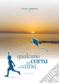 Qualcuno corra sull'alba