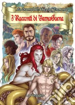 I racconti di VarnaSaena. La guerra dell'alba e del tramonto libro