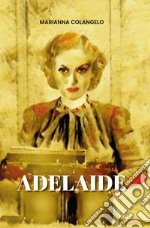 Adelaide libro