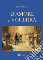 D'amore e di guerra libro