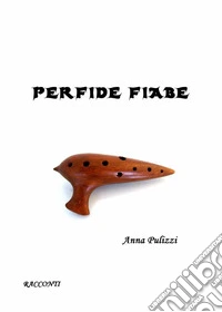 Perfide fiabe