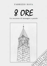 8 ore