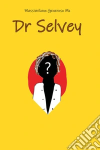 Dr Selvey