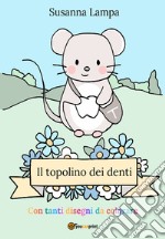 Il topolino dei denti libro