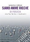 Siamo anime ricche di fiducia libro di Diwan Marina