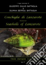 Conchiglie di Lanzarote-Seashells of Lanzarote. Ediz. bilingue. Vol. 1 libro