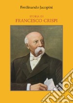 Storia di Francesco Crispi libro