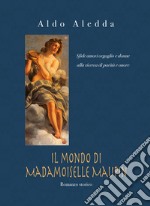 Il mondo di Madamoiselle Maupin libro