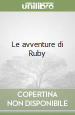Le avventure di Ruby libro