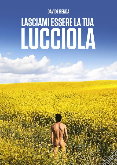 Lasciami essere la tua lucciola