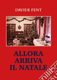 Allora arriva il Natale