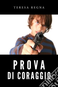 Prova di coraggio