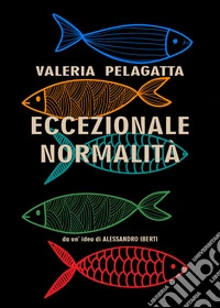 Eccezionale normalità