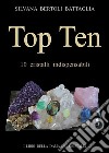 Top ten 10 cristalli indispensabili libro