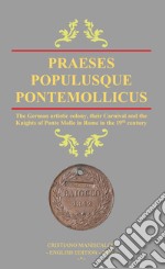Praeses populusque Pontemollicus. Ediz. inglese libro