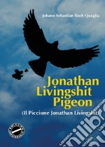 Il piccione Jonathan Livingshit