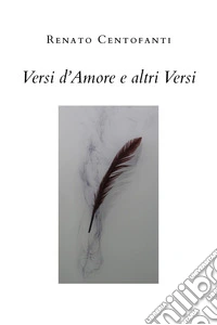 Versi d'amore e altri versi