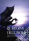 La regina dell'isola libro