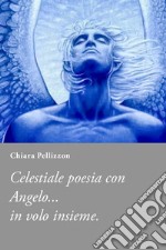 Poesie al al mio fidanzato celeste Angelo libro