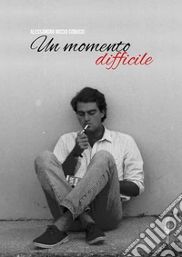 Un momento difficile