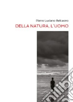 Della natura, l'uomo libro