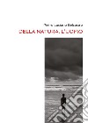 Della natura, l'uomo libro di Belcastro Pietro Luciano