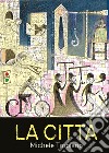 La città libro di Tropiano Michele