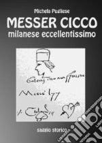 Messer Cicco milanese eccellentissimo libro