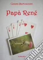 Papà René libro