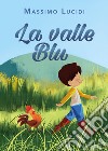 La valle blu libro